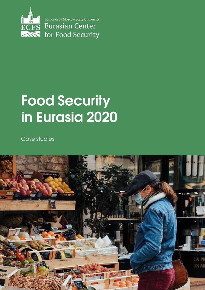 Food Security in the Eurasia: Case Studies – 2016, 2017, 2018, 2019 and 2020